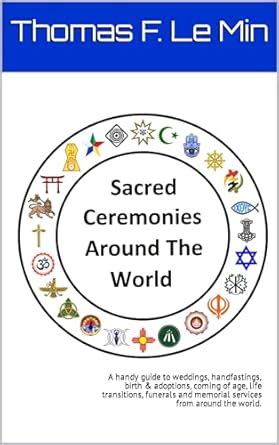 Sacred Ceremonies Around the World: A handy guide to weddings ...