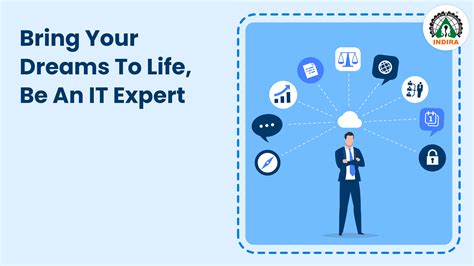 Bring your Dreams to life, Be an IT Expert.