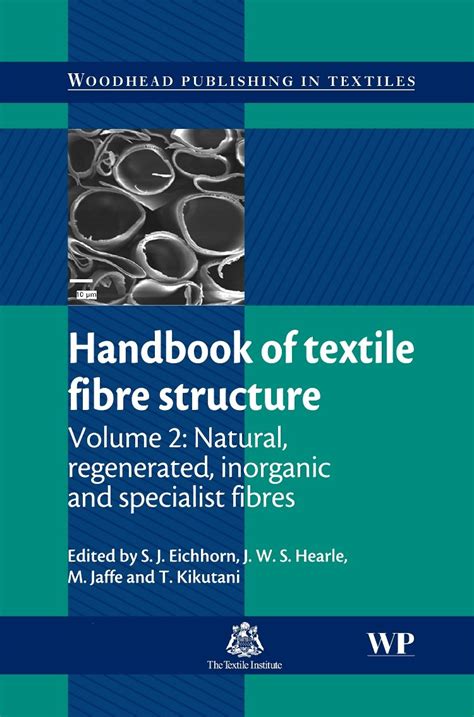 Buy Handbook of Textile Fibre Structure: Volume 2: Natural, Regenerated ...