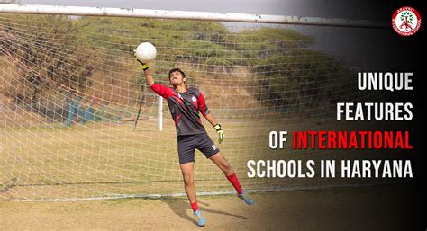 Discover Unique Features of International Schools in Haryana