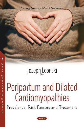 Buy Peripartum and Dilated Cardiomyopathies: Prevalence, Risk Factors ...
