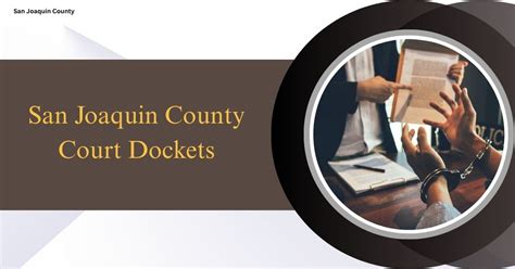 San Joaquin County Court Dockets