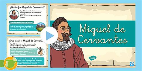 Presentación: Miguel de Cervantes (teacher made) - Twinkl