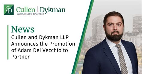 Cullen and Dykman LLP Announces the Promotion of Adam Del Vecchio to ...