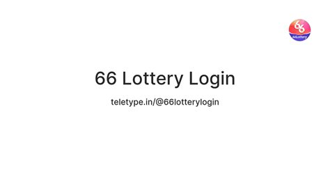 66 Lottery Login — Teletype