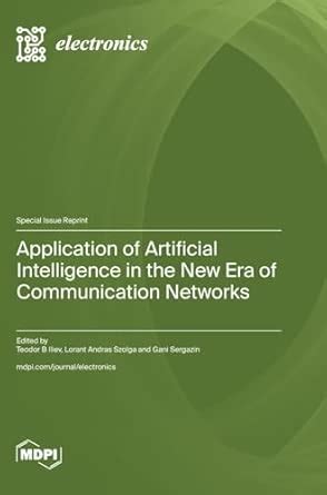 Buy Application of Artificial Intelligence in the New Era of ...