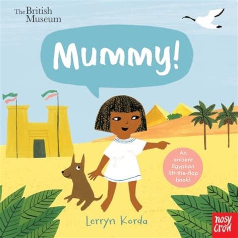 British Museum: Mummy! : Korda, Lerryn: Amazon.in: Books