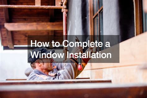 Image result for Window Installation Instructions