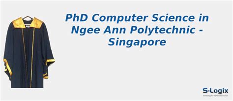 Ngee Ann Polytechnic | PhD Computer Science | S-Logix