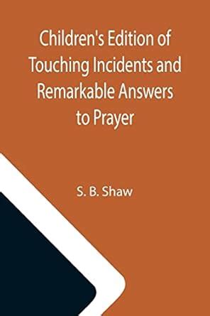 Buy Children's Edition of Touching Incidents and Remarkable Answers to ...