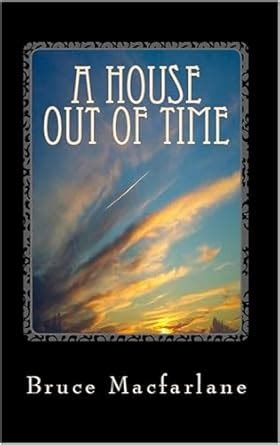 A House Out of Time (The Humorous Time Travel Diaries of James Urquhart ...