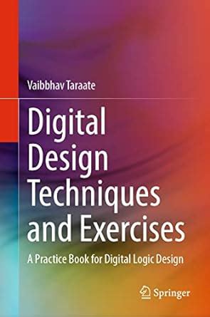 Digital Design Techniques and Exercises: A Practice Book for Digital ...