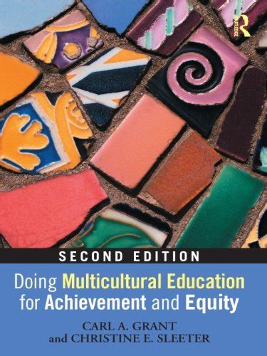 Doing Multicultural Education for Achievement and Equity eBook : Grant ...