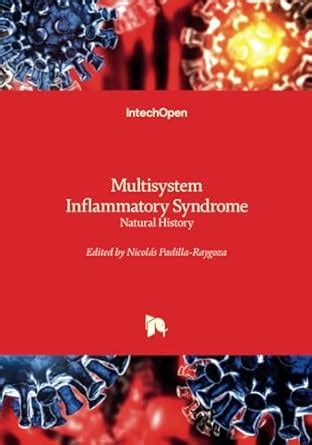 Buy Multisystem Inflammatory Syndrome - Natural History: Natural ...