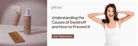 Understanding the Causes of Dandruff and How to Prevent It – The pHrase
