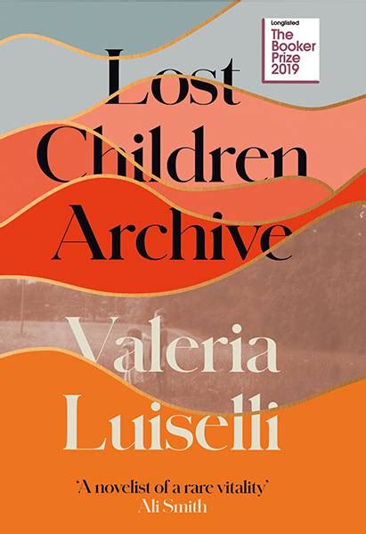 Lost Children Archive By Valeria Luiselli
