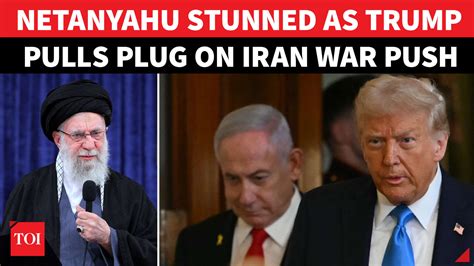Netanyahu’s Iran push crashes as Trump says no after 3-hour meeting ...