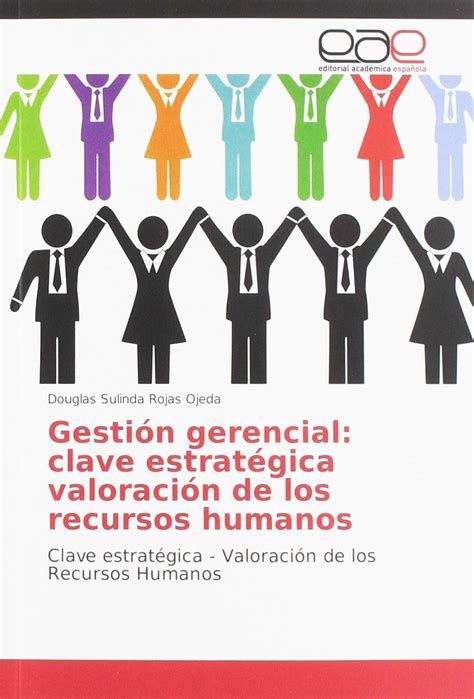Buy Gestión gerencial: clave estratégica valoración de los recursos ...