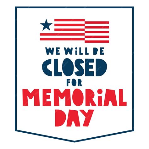 Premium Vector | We will be closed for Memorial day Badge Vector ...