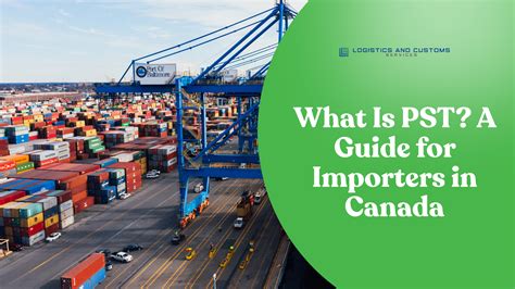 What Is PST? A Guide for Importers in Canada - LCS Logistics