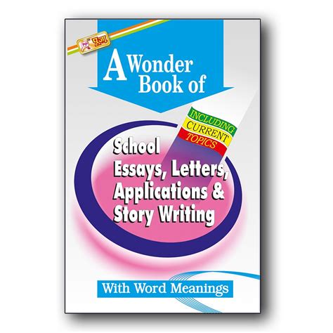 Puja A Wonder Book Of School Essay, Letter, Application & Story Writing ...