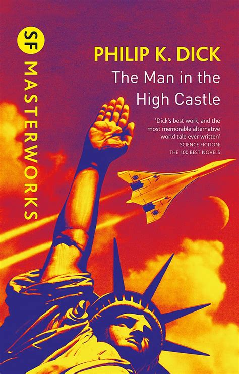 THE MAN IN THE HIGH CASTLE (S.F. MASTERWORKS) : Dick, Philip K: Amazon ...