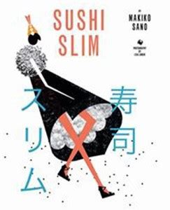 Sushi Slim: Buy Sushi Slim by Makiko Sano at Low Price in India ...