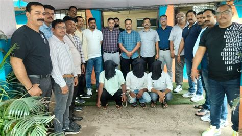 Mira-Bhayandar: Prized Catch For Police Team That Nabbed 3 Wanted ...