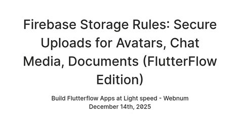 Firebase Storage Rules: Secure Uploads for Avatars, Chat Media ...