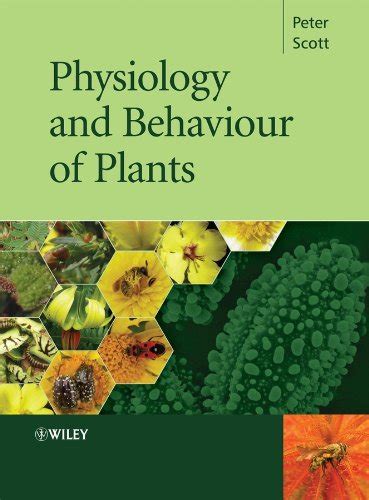 Physiology and Behaviour of Plants eBook : Scott, Peter: Amazon.in ...