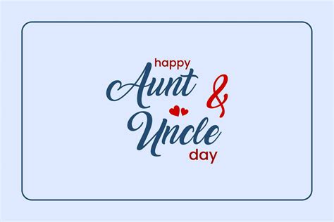 National Aunt and Uncle Day, Holiday concept. Template for background ...