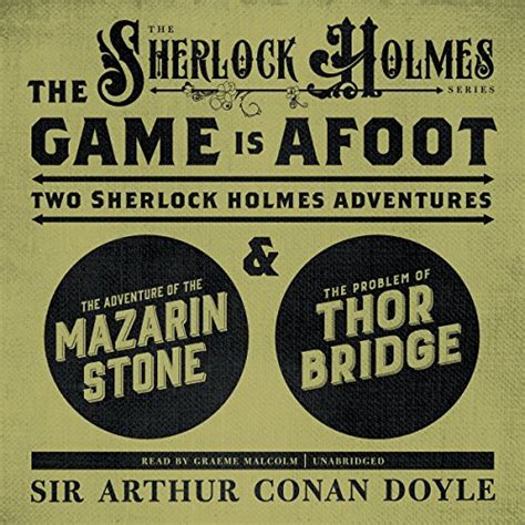 The Game Is Afoot: Two Sherlock Holmes Adventures (Audio Download ...