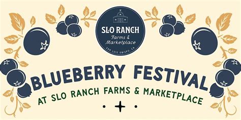 SLO Ranch Farms Blueberry Festival, SLO Ranch Farms and Marketplace ...