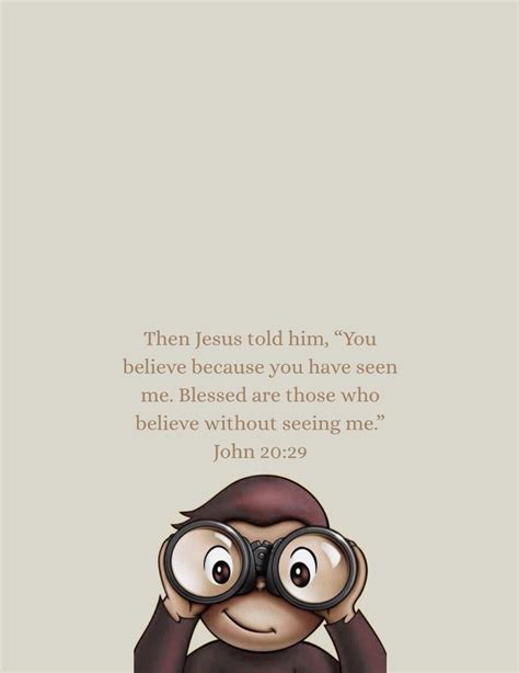 Curious George Wallpaper | Iphone wallpaper quotes funny, Happy bible ...