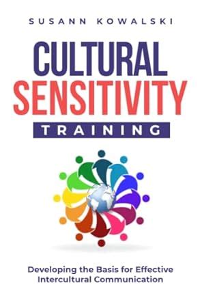 Buy Cultural Sensitivity Training: Developing the Basis for Effective ...