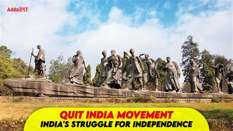 Quit India Movement: India's Struggle for Independence