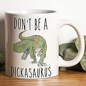 Buy HUMWE Ceramic Don't Be A Dickasaurus Gag Gift Gift for Him ...