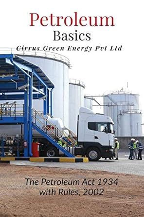 Amazon.in: Buy Petroleum Basics : The Petroleum Act 1934 with Rules ...