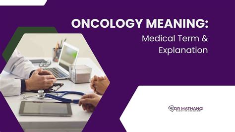 Oncology Meaning & Importance – Dr. Mathangi J