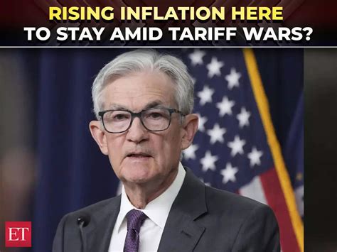 Fed Chief Powell predicts rising inflation, slower growth amid tariff ...
