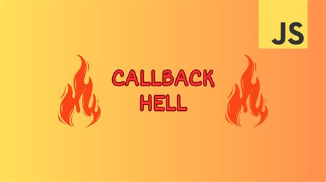 Image result for JavaScript Callback Hell
