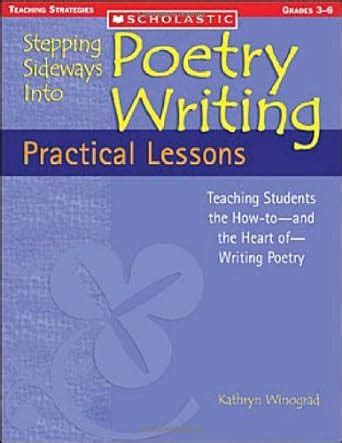 Buy Stepping Sideways Into Poetry Writing: Practical Lessons: Teaching ...