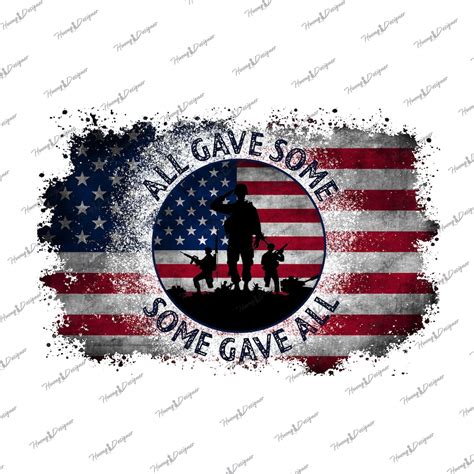 All Gave Some Some Gave All Png, Memorial Day Png, Military PNG ...