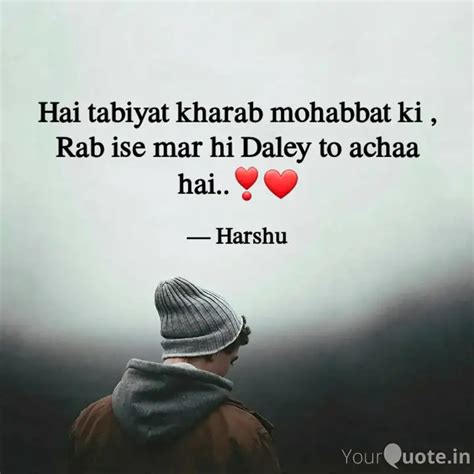 Hai tabiyat kharab mohabb... | Quotes & Writings by Harshit Chauhan ...
