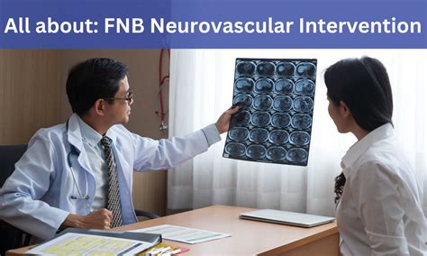 FNB Neurovascular Intervention: Admissions, Medical Colleges, fees ...