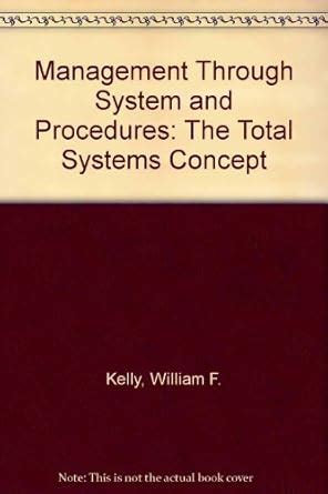 Buy Management Through System and Procedures: The Total Systems Concept ...