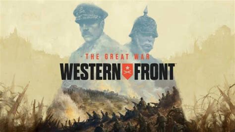 The Great War: Western Front Is A New Strategy Game Emphasizing ...