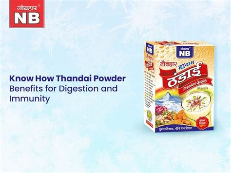 Know How Thandai Powder Benefits for Digestion and Immunity – Naubahar ...