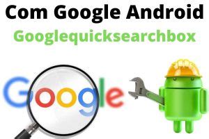 Image result for Com.Google.Android.googlequicksearchbox