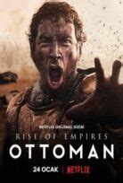 Rise of Empires: Ottoman Filmi Full izle | Film izle | En kaliteli Full ...